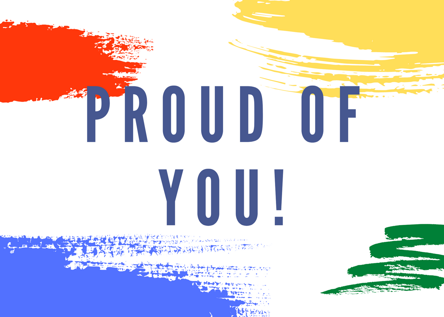 'Proud of You'/'You Got This' Cards