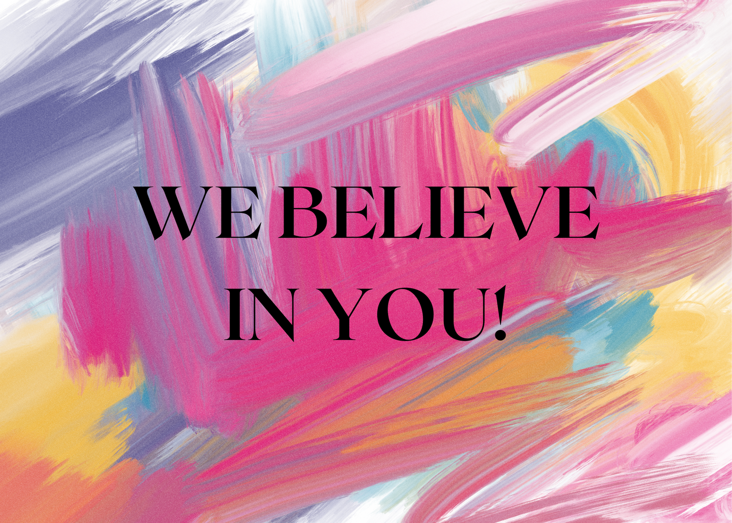'Proud of You'/'You Got This' Cards