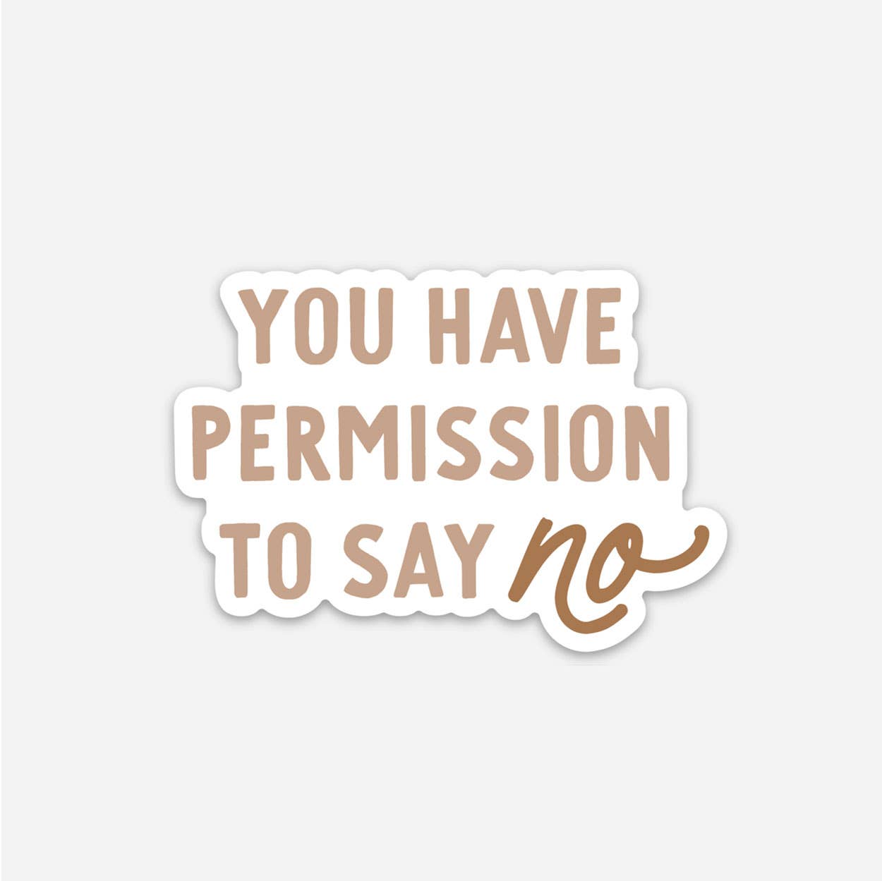Permission to Say No Sticker