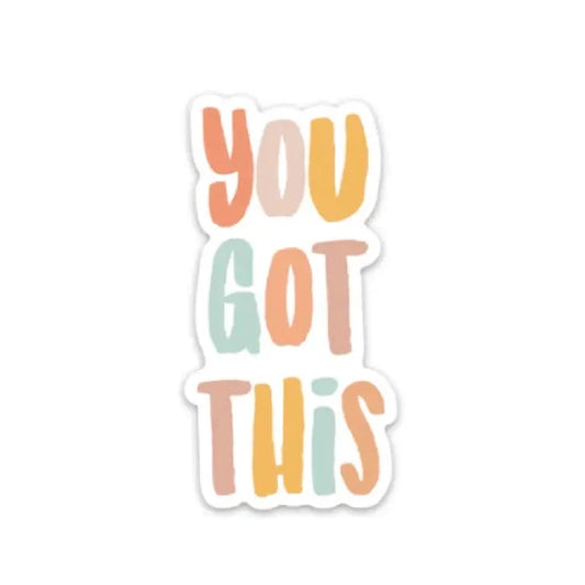 You Got This Sticker